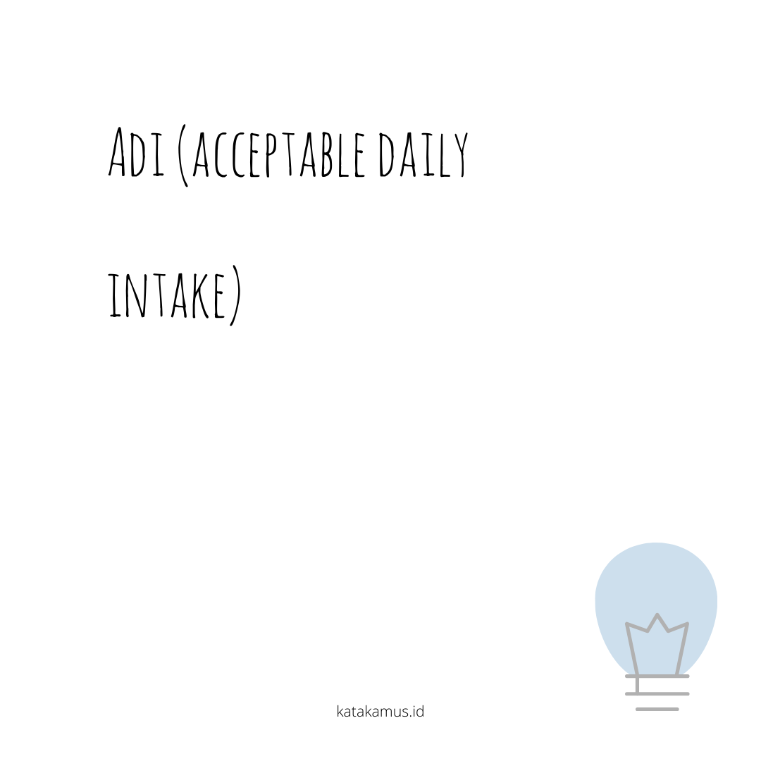gambar ADI (Acceptable Daily Intake)