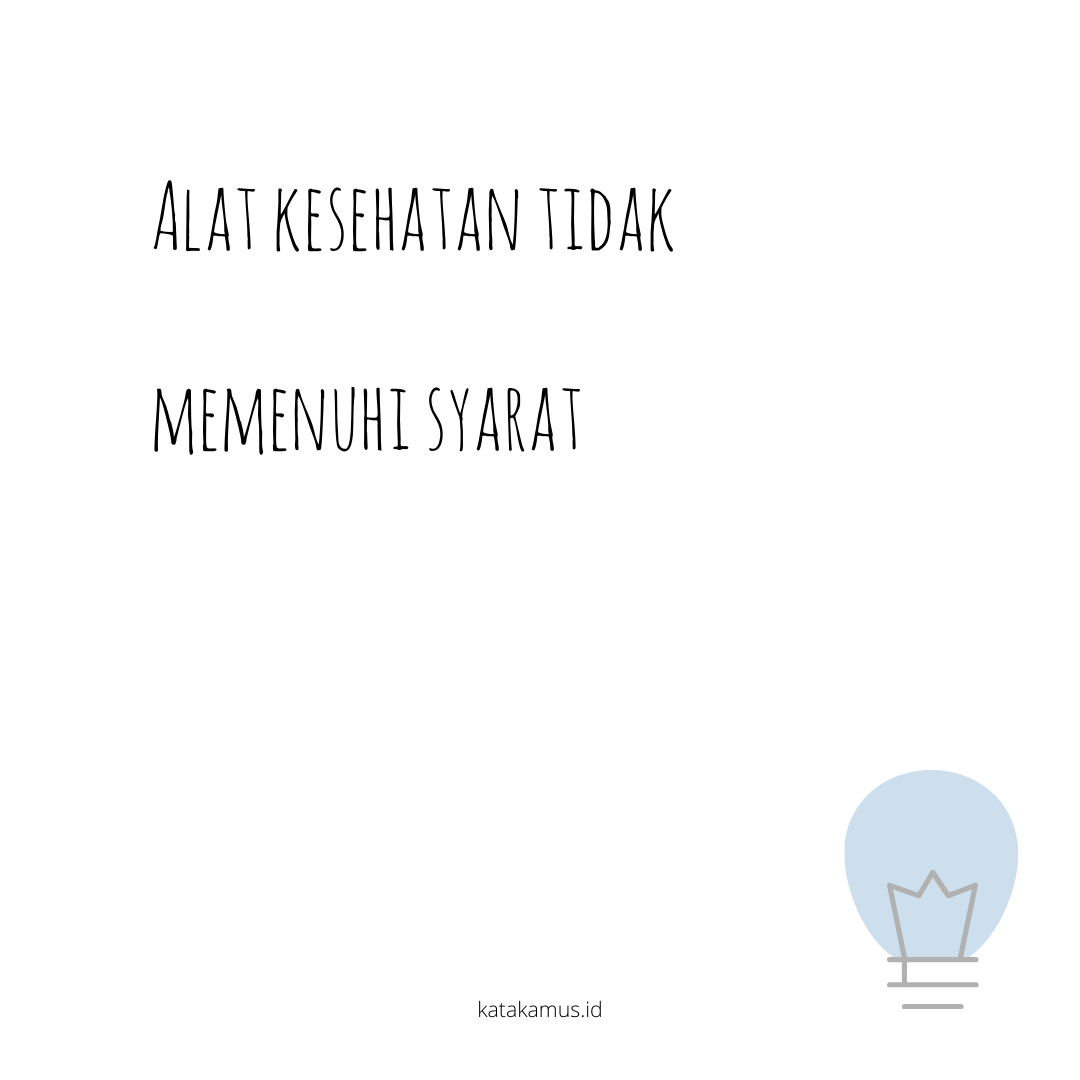 gambar Alat Kesehatan Tidak Memenuhi Syarat
