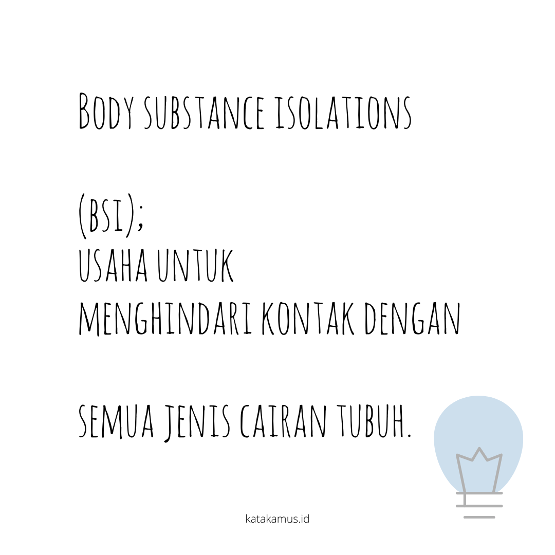 gambar Body Substance Isolations (BSI)