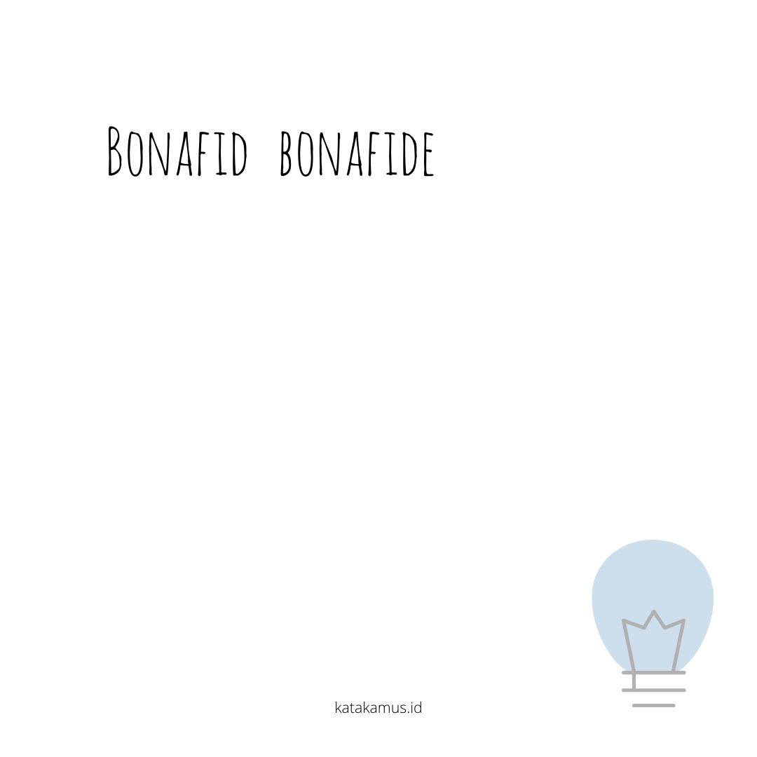 gambar bonafid - bonafide