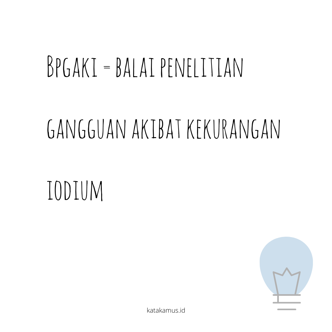 gambar BPGAKI = Balai Penelitian Gangguan Akibat Kekurangan Iodium