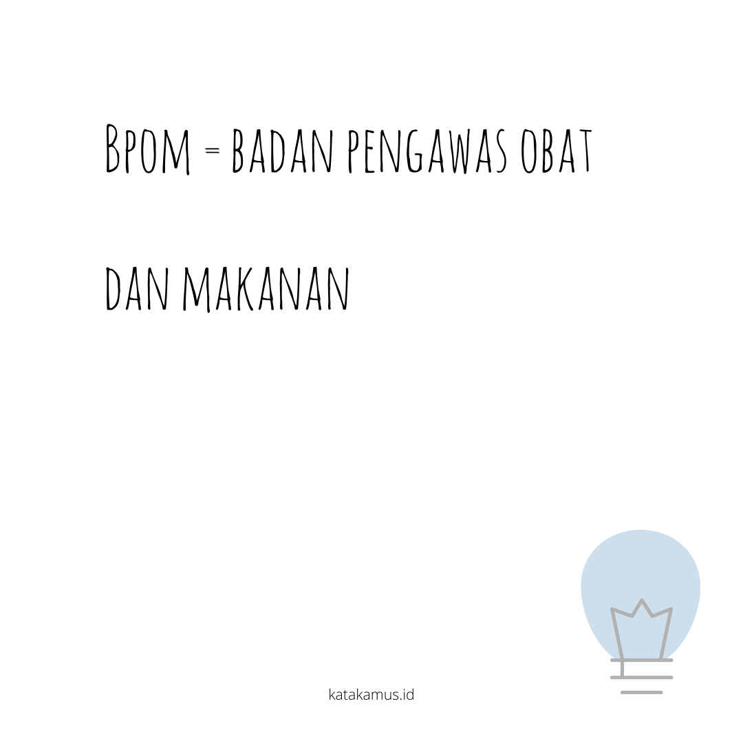 gambar BPOM = Badan Pengawas Obat dan Makanan