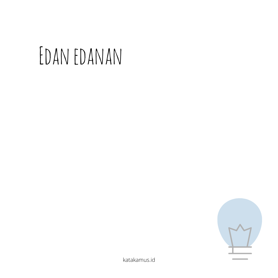 gambar edan-edanan