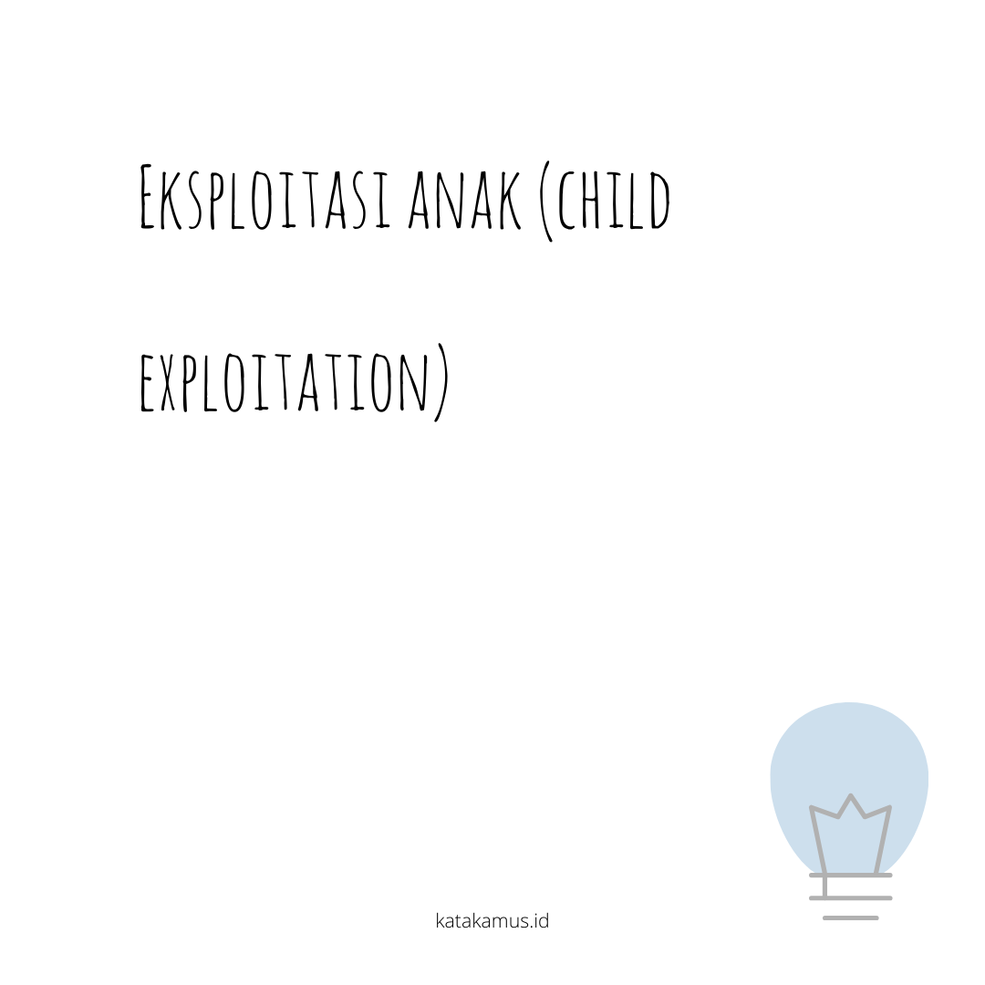 gambar Eksploitasi Anak (Child Exploitation)