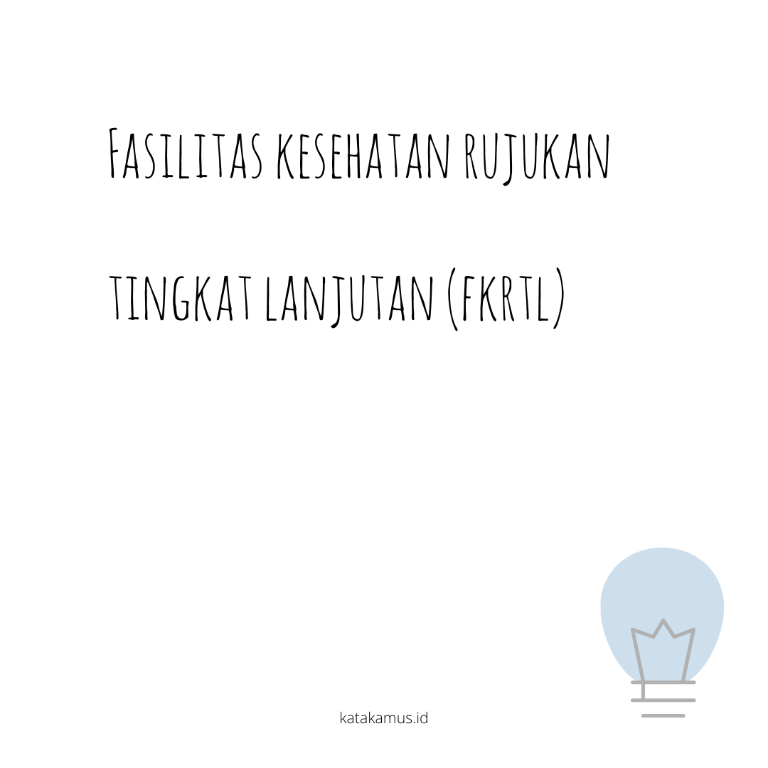 gambar Fasilitas Kesehatan Rujukan Tingkat Lanjutan (FKRTL)