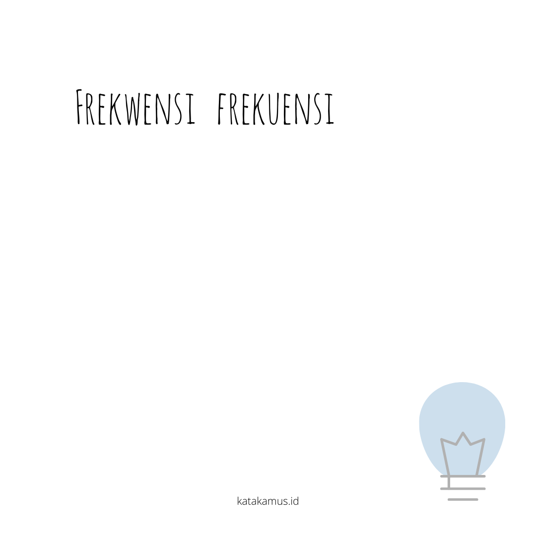 gambar frekwensi - frekuensi