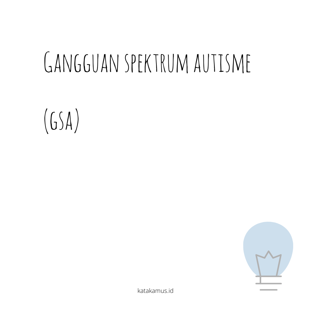 gambar Gangguan Spektrum Autisme (GSA)