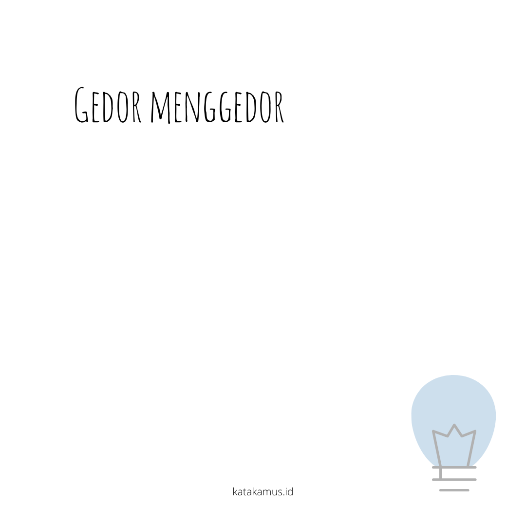gambar gedor, menggedor