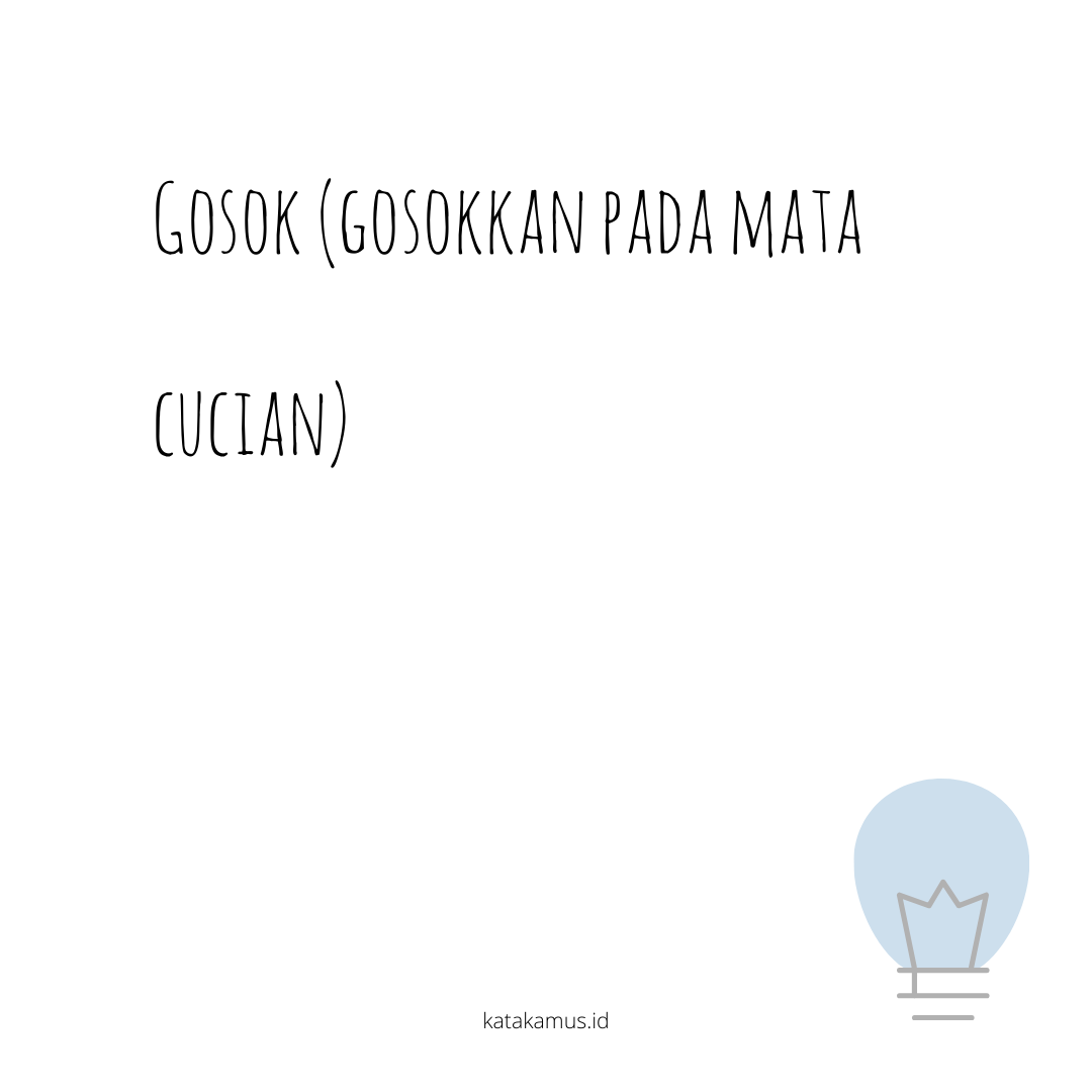 gambar gosok (gosokkan pada mata, cucian)