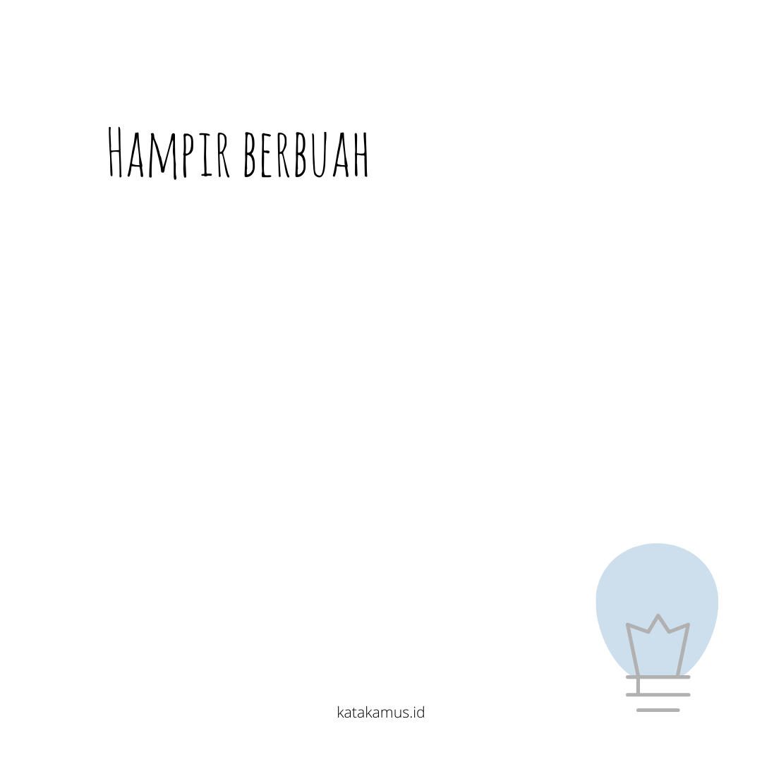 gambar hampir berbuah