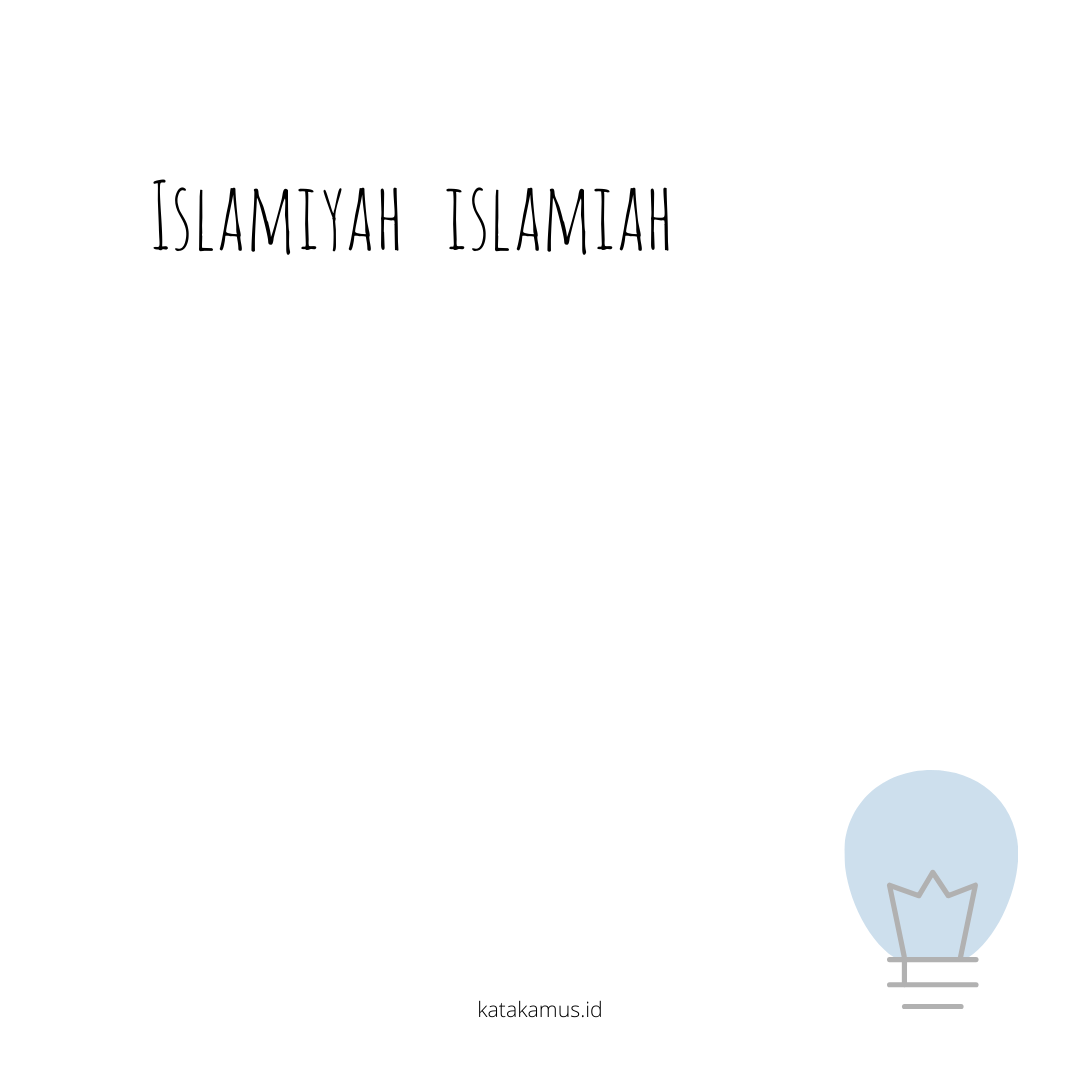 gambar Islamiyah - Islamiah