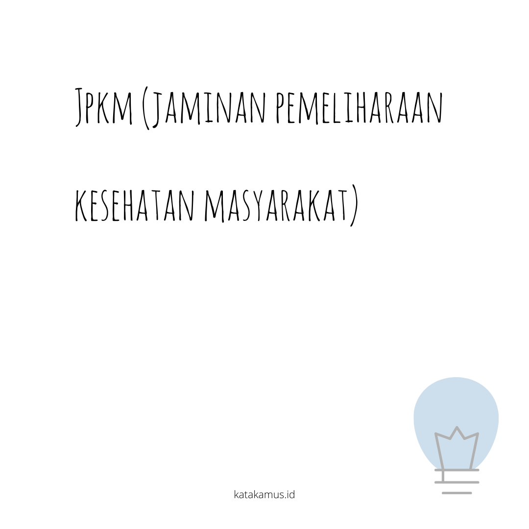 gambar JPKM (Jaminan Pemeliharaan Kesehatan Masyarakat)