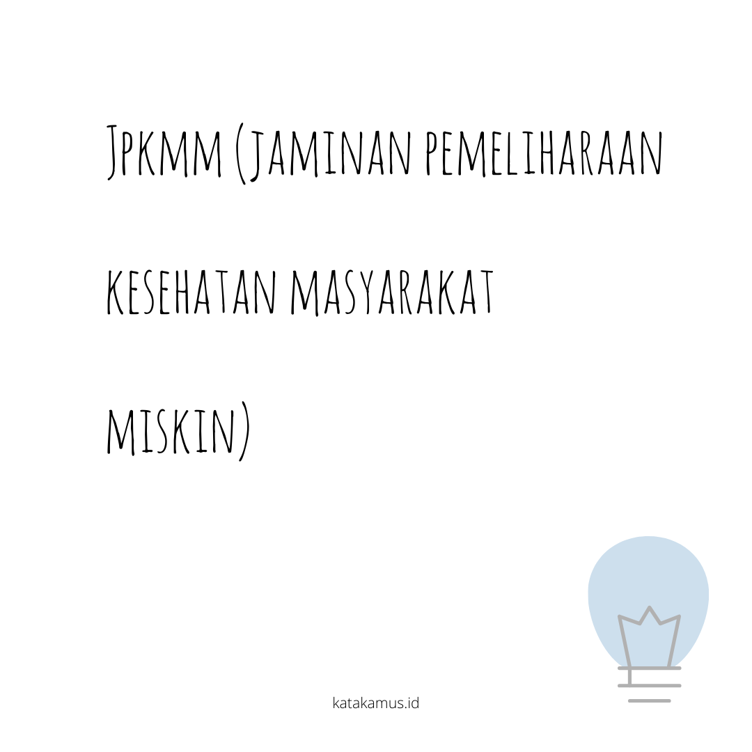 gambar JPKMM (Jaminan Pemeliharaan Kesehatan Masyarakat Miskin)