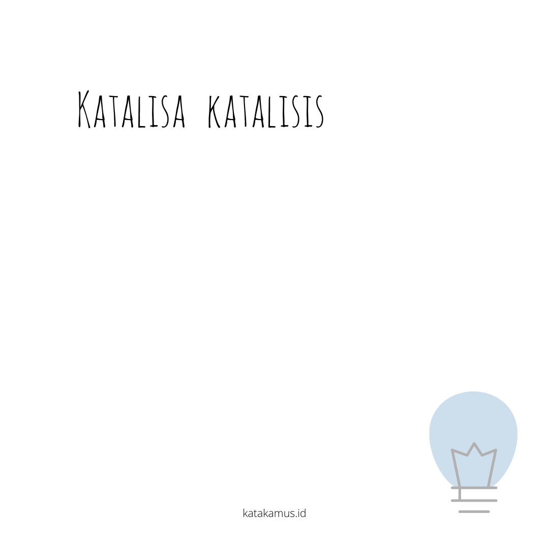 gambar katalisa - katalisis