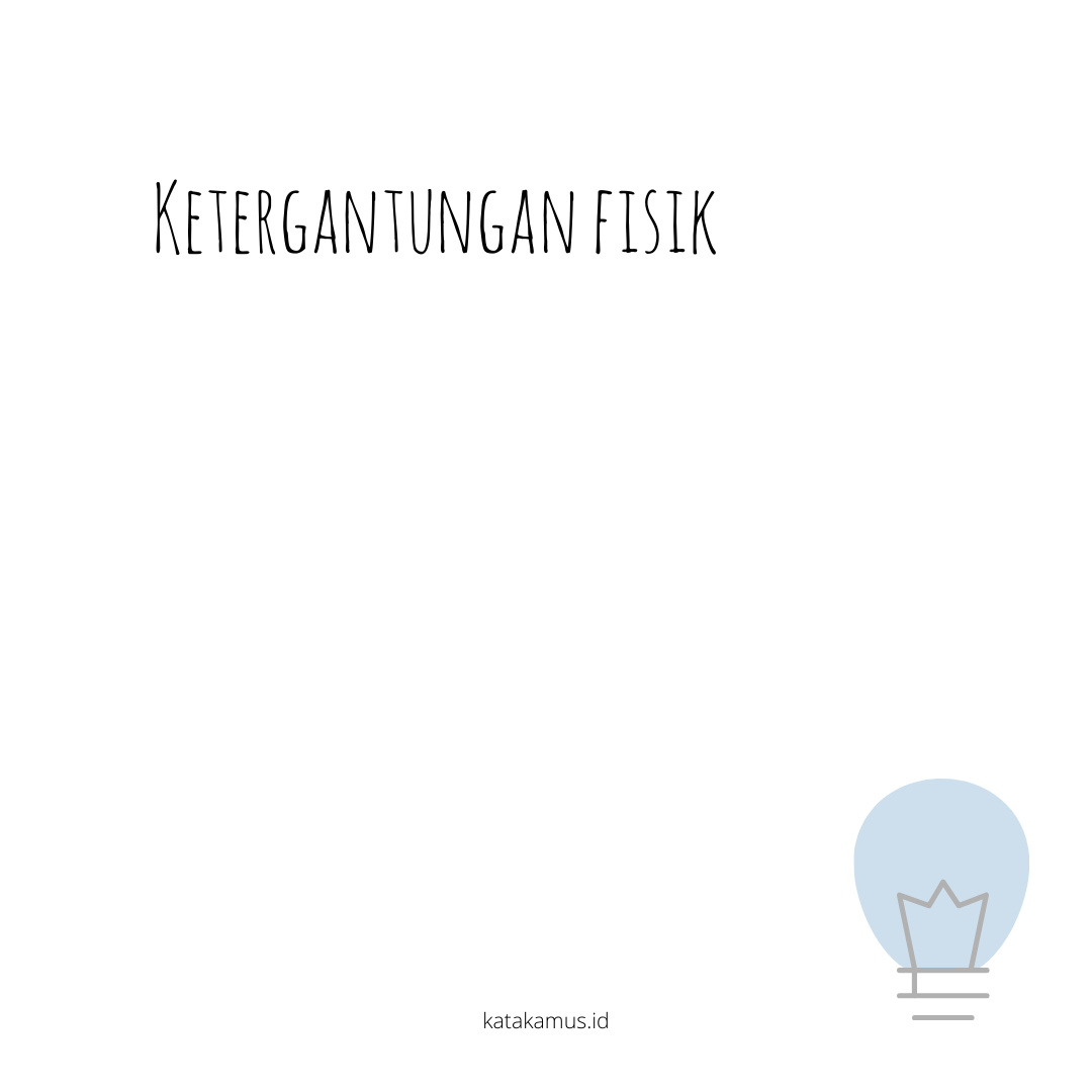 gambar Ketergantungan Fisik