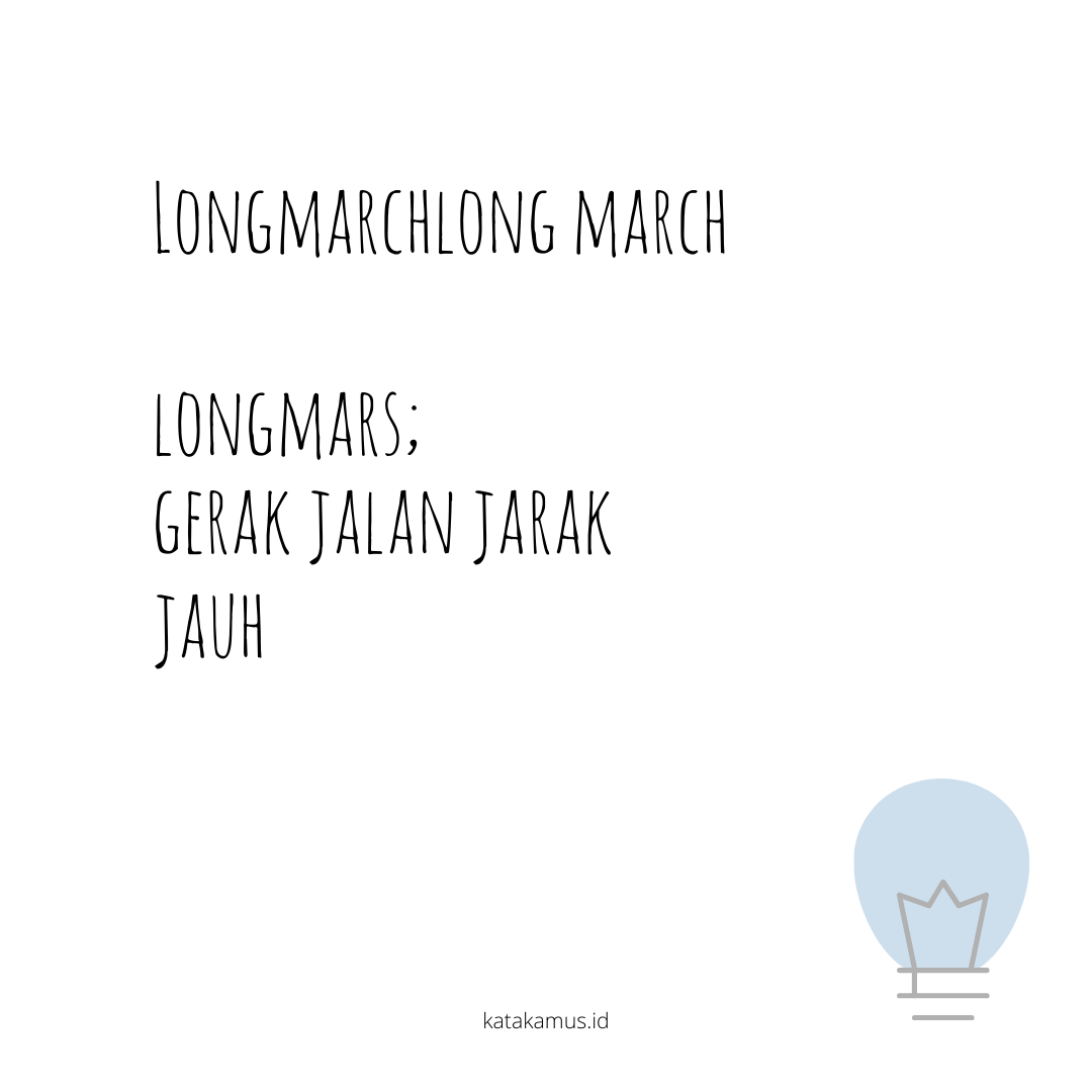 gambar longmarch/long march - longmars