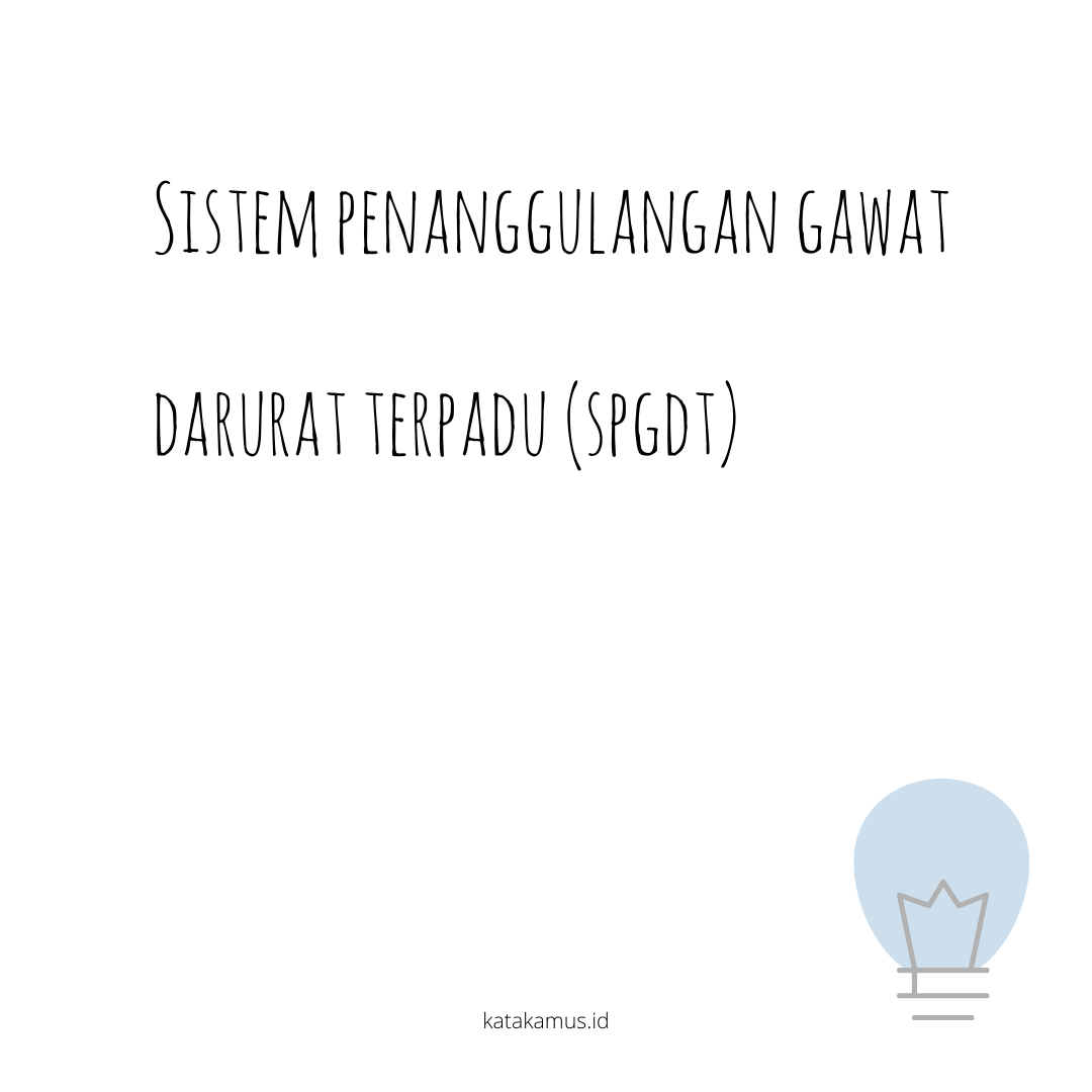 gambar Sistem Penanggulangan Gawat Darurat Terpadu (SPGDT)