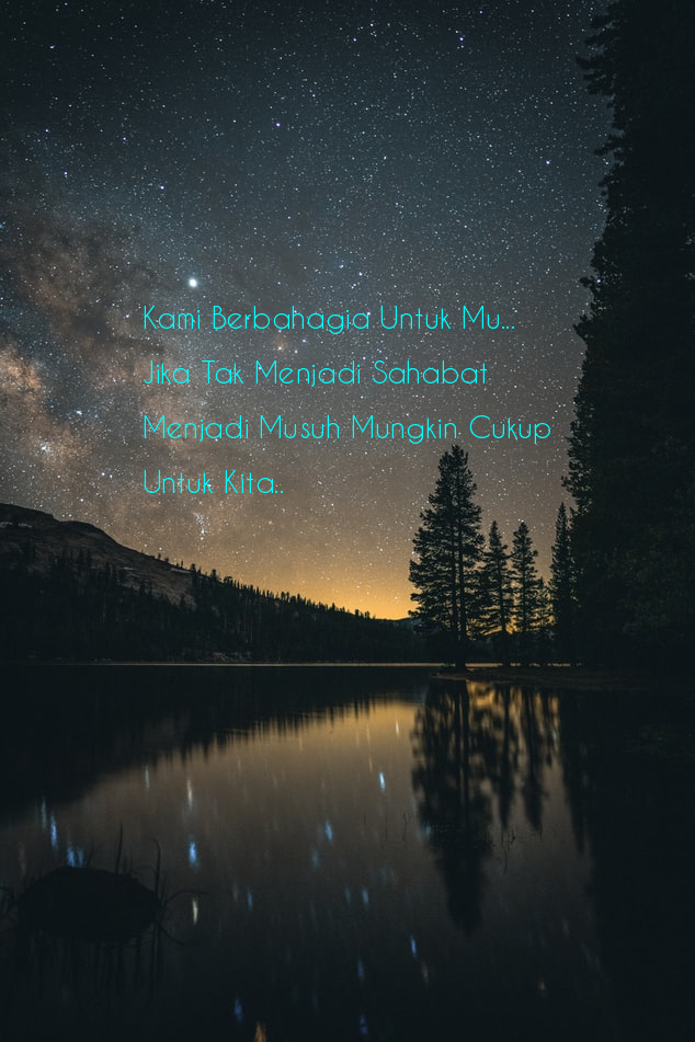 Gambar Kata Kami Berbahagia Untuk Mu Jika Tak Menjadi Sahabat