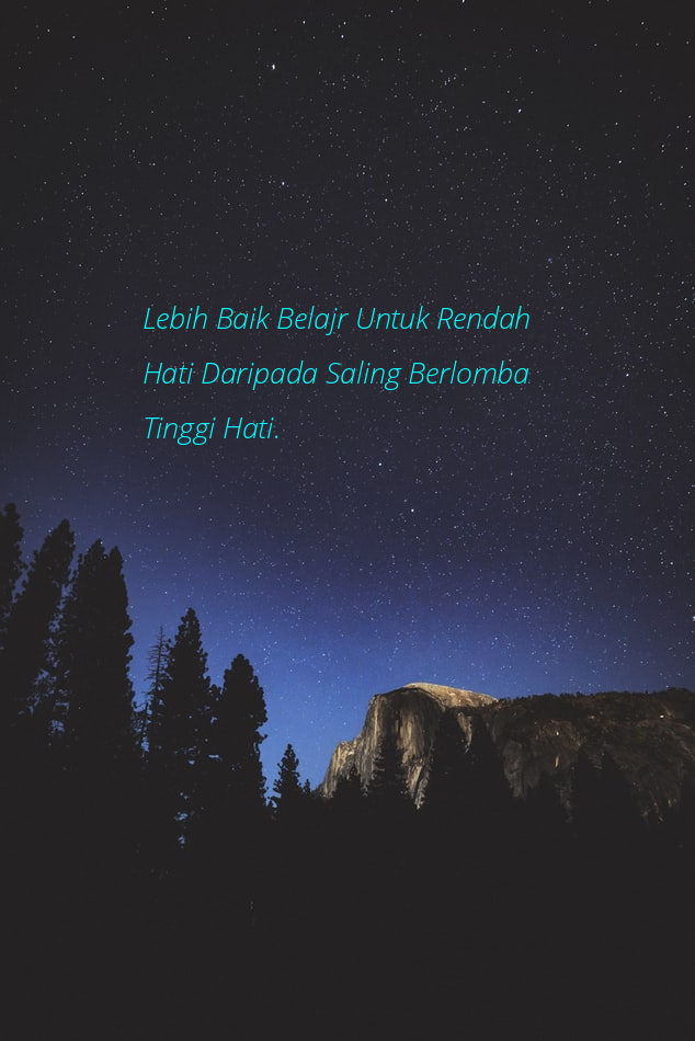 Gambar Kata Lebih Baik Belajr Untuk Rendah Hati Daripada Saling